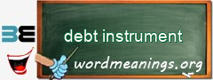 WordMeaning blackboard for debt instrument